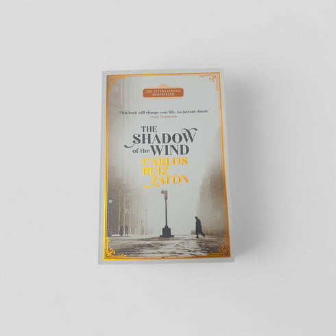 The Shadow of the Wind by Carlos Ruiz Zafón